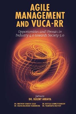 Agile Management and VUCA-RR: Opportunities and Threats in Industry 4.0 towards Society 5.0 - cover