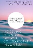 Modeling Economic Growth in Contemporary Indonesia - cover