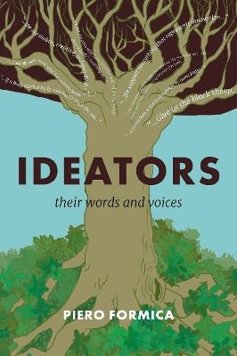 Ideators: Their words and voices - Piero Formica - cover