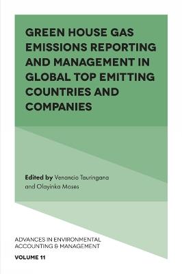 Green House Gas Emissions Reporting and Management in Global Top Emitting Countries and Companies - cover