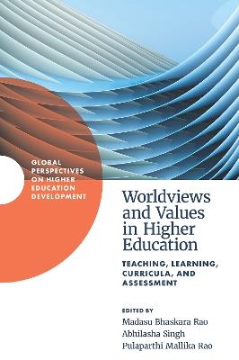 Worldviews and Values in Higher Education: Teaching, Learning, Curricula, and Assessment - cover