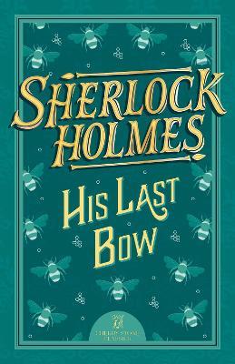 Sherlock Holmes: His Last Bow - Arthur Conan Doyle - cover