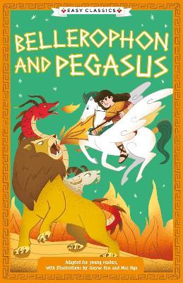 Greek Classics: Bellerophon and Pegasus (Easy Classics) - Stella Tarakson - cover