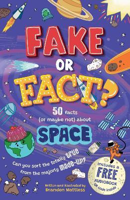 Fake or Fact? Space - Brandon Mattless - cover