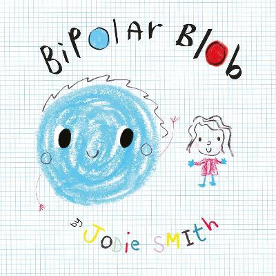 Bipolar Blob - Jodie Smith - cover