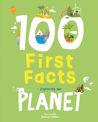 100 First Facts Exploring our Planet - Sweet Cherry Publishing - cover