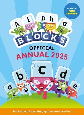 Alphablocks Annual 2025 - Alphablocks - cover