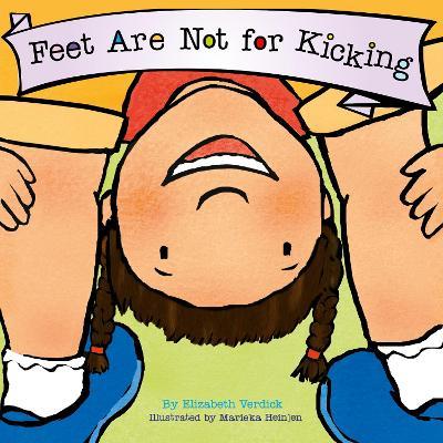 Feet Are Not for Kicking (Best Behavior) - Elizabeth Verdick - cover