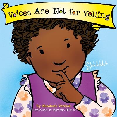 Voices Are Not for Yelling (Best Behavior) - Elizabeth Verdick - cover
