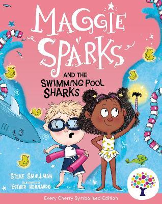 Maggie Sparks and the Swimming Pool Sharks: Accessible Symbolised Edition - cover