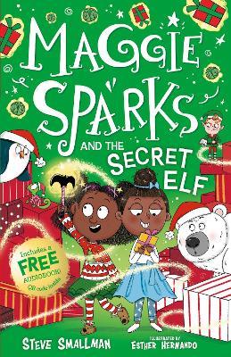 Maggie Sparks and the Secret Elf - Steve Smallman - cover