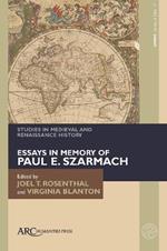 Studies in Medieval and Renaissance History, series 3, volume 17: Essays in Memory of Paul E. Szarmach