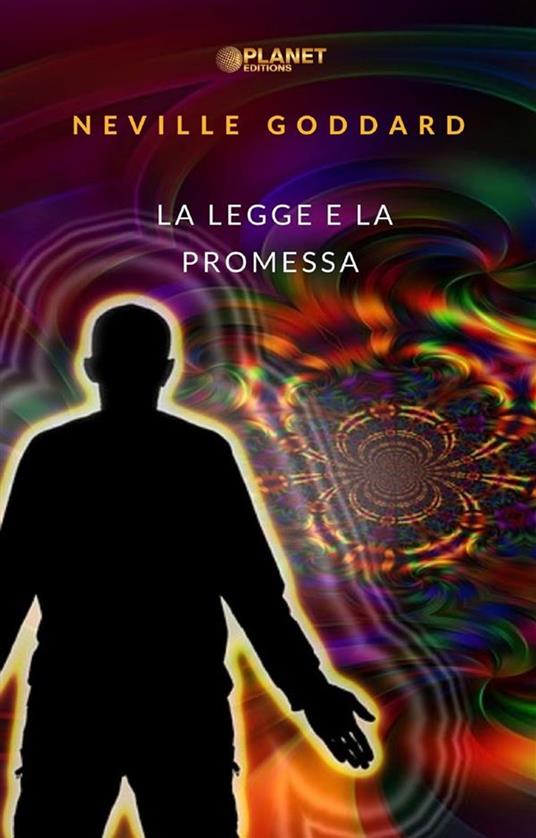 La legge e la promessa (tradotto) - Neville Goddard - ebook