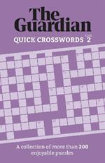 The Guardian Quick Crosswords 2: A compilation of more than 200 enjoyable puzzles