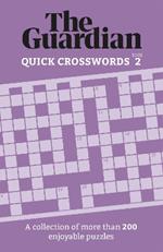 The Guardian Quick Crosswords 2: A compilation of more than 200 enjoyable puzzles