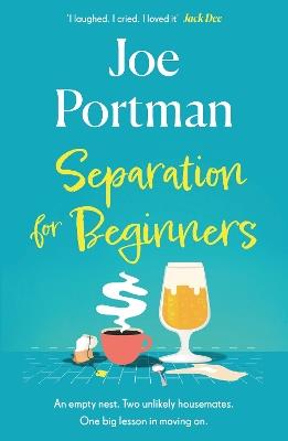 Separation for Beginners: THE FEEL-GOOD, FUNNY READ ABOUT STARTING OVER - Joe Portman - cover