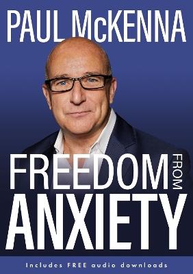 Freedom From Anxiety - Paul McKenna - cover