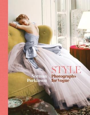 STYLE: Photographs for Vogue - Norman Parkinson - cover