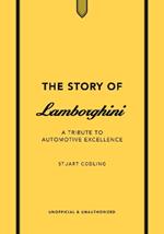 The Story of Lamborghini: A tribute to automotive excellence