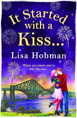 It Started with a Kiss: The perfect uplifting romantic read - Lisa Hobman - cover
