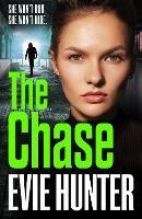 The Chase: The BRAND NEW gripping revenge thriller from Evie Hunter