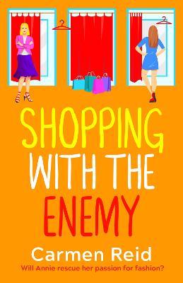 Shopping With The Enemy: A laugh-out-loud feel-good romantic comedy from Carmen Reid - Carmen Reid - cover