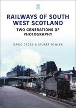 Railways of South and West Scotland