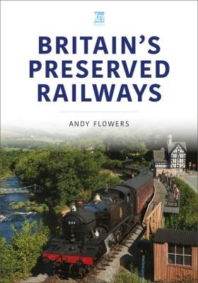 Britain's Preserved Railways - Andy Flowers - cover