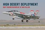 High Desert Deployment: Navy Colour on Display on NAS Fallon