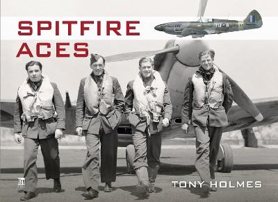 Spitfire Aces - Tony Holmes - cover