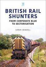 British Rail Shunters: From Corporate Blue to Sectorisation
