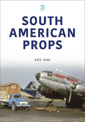 South American Props - Ron Mak - cover