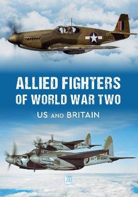 Allied Fighters of World War Two: US and Britain - cover