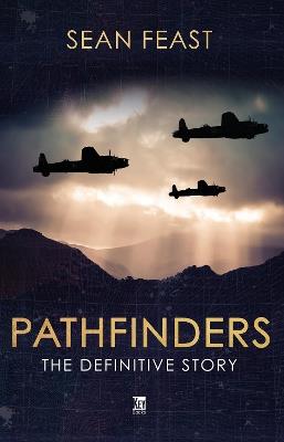 Pathfinders: The Definitive Story - Sean Feast - cover