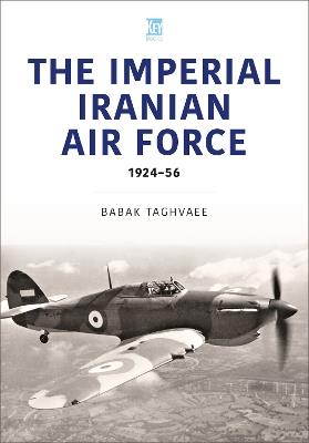 Iranian Air Force: The World Wars Aircraft - Babak Taghvaee - cover