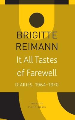 It All Tastes of Farewell: Diaries, 1964–1970 - Brigitte Reimann - cover