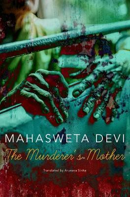The Murderer’s Mother - Mahasweta Devi - cover
