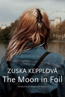 The Moon in Foil - Zuska Kepplová,Magdalena Mullek - cover