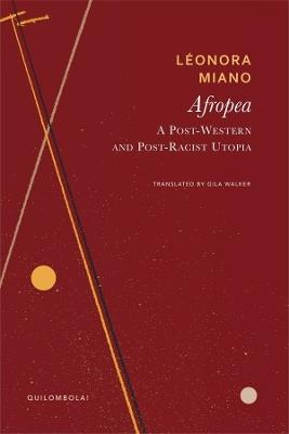 Afropea: A Post-Western and Post-Racist Utopia - Léonora Miano - cover