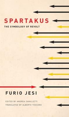 Spartakus: The Symbology of Revolt - Furio Jesi - cover