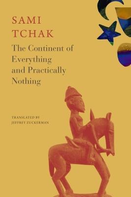 The Continent of Everything and Practically Nothing - Sami Tchak - cover