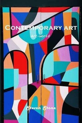 Contemporary art: Art-world - Steven Stone - cover