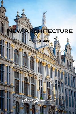 New Architecture: Photo Album - Axel Donovan - cover