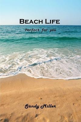 Beach Life: Perfect for you - Sandy Miller - cover
