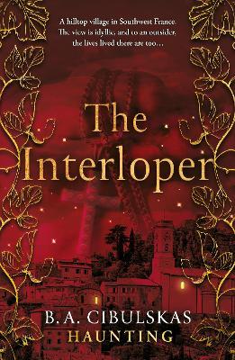 The Interloper - B. A. Cibulskas - cover