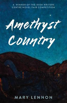 AMETHYST COUNTRY - Mary Lennon - cover