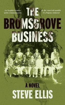 The Bromsgrove Business - Steve Ellis - cover