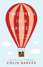 Two Men in a Basket and other Stories