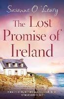 The Lost Promise of Ireland: A heart-warming and unforgettable second chance romance set in Ireland - Susanne O'Leary - cover