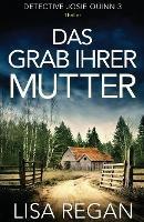 Das Grab ihrer Mutter: Thriller